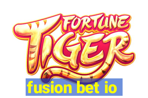 fusion bet io